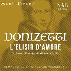 DONIZETTI: L'ELISIR D'AMORE by Orchestra Sinfonica di Milano della RAI