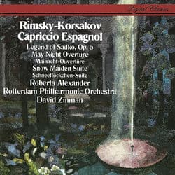 Rimsky-Korsakov: Capriccio Espagnol; Sadko; The Snow Maiden by David Zinman