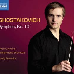 Shostakovich: Symphony No. 10 by Vasily Petrenko