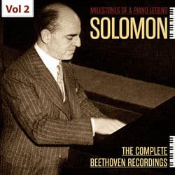 Milestones of a Piano Legend: Solomon, Vol. 2 by Solomon