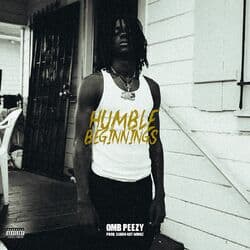 Humble Beginnings by OMB Peezy