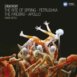 Stravinsky: The Rite of Spring, Petrushka, The Firebird & Apollon musagète by Sir Simon Rattle