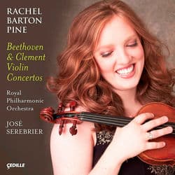 Clement, F.: Violin Concerto / Beethoven, L. Van: Violin Concerto, Op. 61 by Rachel Barton Pine