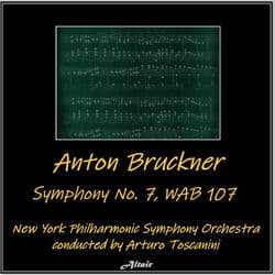 Bruckner: Symphony NO. 7, Wab 107 by New York Philharmonic Orchestra