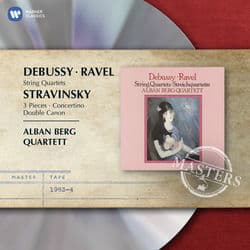 Ravel & Debussy: String Quartets & Stravinsky: 3 Pieces, Concertino & Double Canon by Alban Berg Quartett