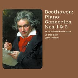 Beethoven: Piano Concertos Nos. 1 & 2 by Leon Fleischer