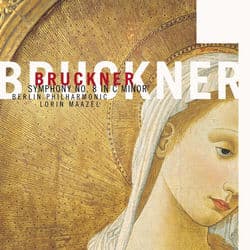 Bruckner: Symphony No. 8 by Lorin Maazel