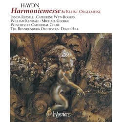 Haydn: Harmoniemesse & Little Organ Mass by Winchester Cathedral Choir