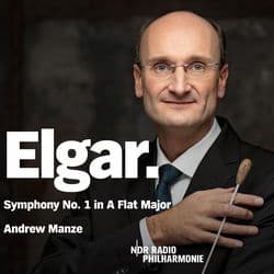Elgar: Symphony No. 1 in A-Flat Major, Op. 55 (Live, Neubrandenburg, 2022) by NDR Radiophilharmonie