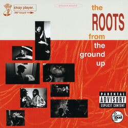 From The Ground Up by The Roots