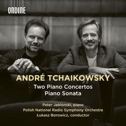 Tchaikowsky: Piano Concertos Nos. 1 & 2 & Piano Sonata by Peter Jablonski