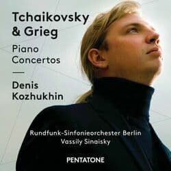 Tchaikovsky & Grieg Piano Concertos by Denis Kozhukhin