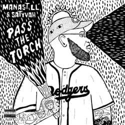 Pass The Torch by Manast LL'