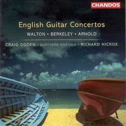 Walton, Berkeley & Arnold: Guitar Concertos by Richard Hickox