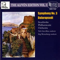 Alfvén Edition, Vol. 3: Symphony No. 3 & Dalarapsodi by Nils Grevillius