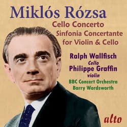 Miklos Rozsa: Cello Concerto; Sinfonia Concertante by Raphael Wallfisch