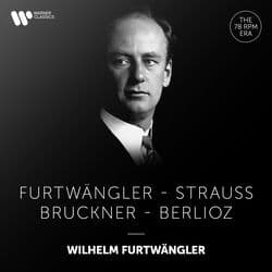 Furtwängler Conducts Furtwängler, Strauss, Bruckner & Berlioz by Wilhelm Furtwängler