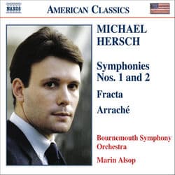 Hersch: Symphonies Nos. 1 & 2 / Fracta / Arrache by Marin Alsop