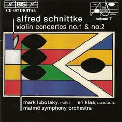Schnittke: Violin Concertos Nos. 1 & 2 by Mark Lubotsky