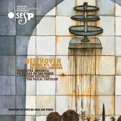 Beethoven: Sinfonia No. 3, Op. 55 – Eroica & Rei Estêvão, Op. 117: Abertura (Ao Vivo) by Orquestra Sinfônica Do Estado De São Paulo
