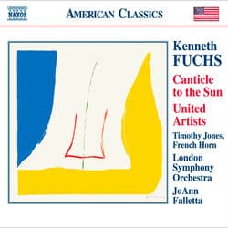 Fuchs, K.: Canticle To the Sun / United Artists by JoAnn Falletta