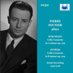 Schumann & Dvořák: Cello Concertos (Remastered 2023) by Pierre Fournier