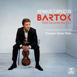 Bartók: Violin Concertos Nos 1 & 2 by Renaud Capuçon