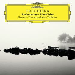 Preghiera - Rachmaninov Piano Trios by Gidon Kremer