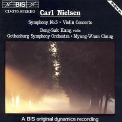Nielsen: Symphony No. 5 - Violin Concerto by Myung-Whun Chung