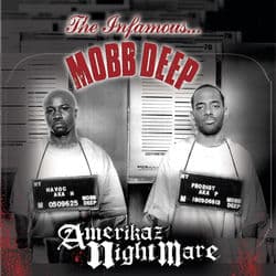 Amerikaz Nightmare by Mobb Deep