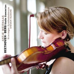 Beethoven: Violin Concerto in D Major, Op. 61 / Berg: Violin Concerto by Antje Weithaas