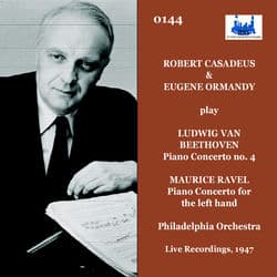 Beethoven: Piano Concerto No. 4 in G Major, Op. 58 - Ravel: Piano Concerto for the Left Hand in D Major, M. 82 (Remastered 2023) (Live) by Robert Casadesus