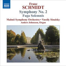 Schmidt, F.: Symphony No. 2 / Fuga Solemnis by Vassily Sinaisky