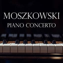 Moszkowski Piano Concerto by Piers Lane
