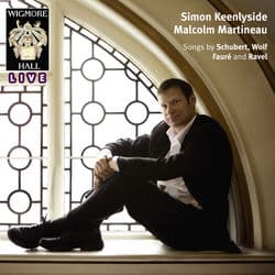 Schubert, Wolf, Faure & Ravel (Wigmore Hall live) by Simon Keenlyside