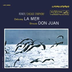 Debussy: La Mer, L. 109 - Strauss: Don Juan, Op. 20 by Fritz Reiner