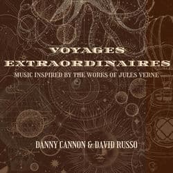 Voyages Extraordinaires: Music Inspired by the Works of Jules Verne by Danny Cannon