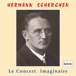 Hermann Scherchen: An Imaginary Concert by Hermann Scherchen