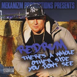 Theres a Whole Other Side by Redrum