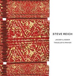 Steve Reich: Jacob's Ladder/Traveler's Prayer by Steve Reich