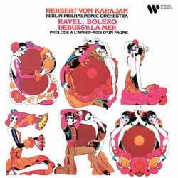 Ravel: Boléro - Debussy: La Mer & Prélude à l'après-midi d'un faune by Herbert von Karajan