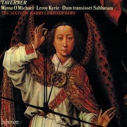 Taverner: Missa O Michael & Other Sacred Music by The Sixteen