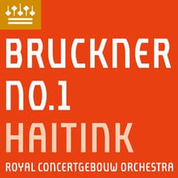 Bruckner: Symphony No. 1 by Bernard Haitink