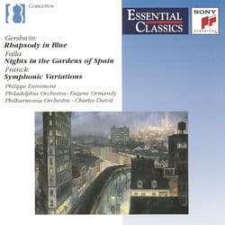 Gershwin: Rhapsody in Blue - Falla: Noches en los Jardines de España - Franck: Symphonic Variations, FWV 46 by Charles Dutoit
