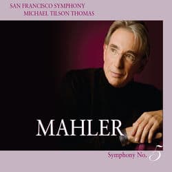 Mahler: Symphony No. 5 by San Francisco Symphony