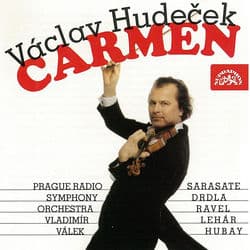 Carmen: Drdla, Ravel, Sarasate, Lehár by Vaclav Hudecek