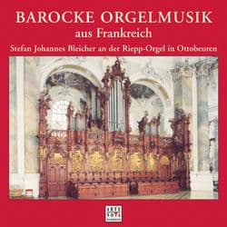 Barocke Orgelmusik aus Frankreich by Stefan Johannes Bleicher