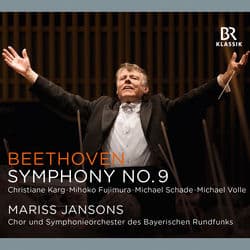 Beethoven: Symphony No. 9 in D Minor, Op. 125 "Choral" by Mariss Jansons