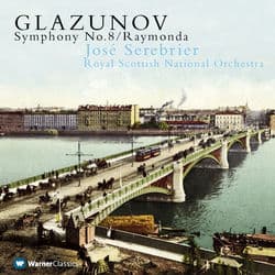 Glazunov: Symphony No. 8 & Raymonda Suite by José Serebrier