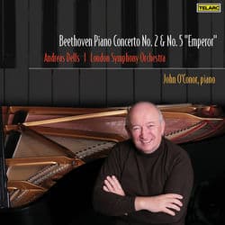 Beethoven: Piano Concertos Nos. 2 & 5 "Emperor" by John O'Conor